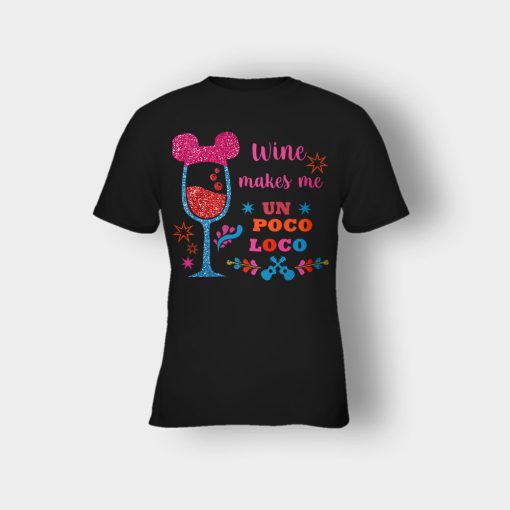 Wine-Makes-Me-Un-Poco-Loco-Disney-CoCo-Inspired-Kids-T-Shirt-Black