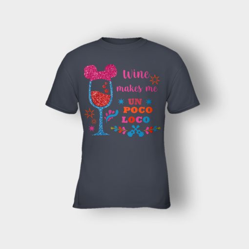Wine-Makes-Me-Un-Poco-Loco-Disney-CoCo-Inspired-Kids-T-Shirt-Dark-Heather