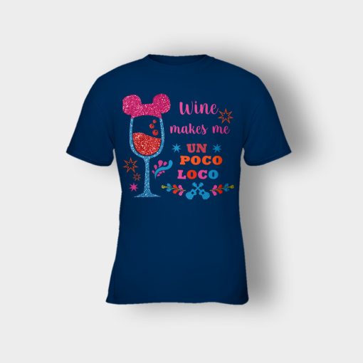 Wine-Makes-Me-Un-Poco-Loco-Disney-CoCo-Inspired-Kids-T-Shirt-Navy