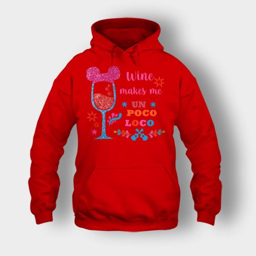 Wine-Makes-Me-Un-Poco-Loco-Disney-CoCo-Inspired-Unisex-Hoodie-Red