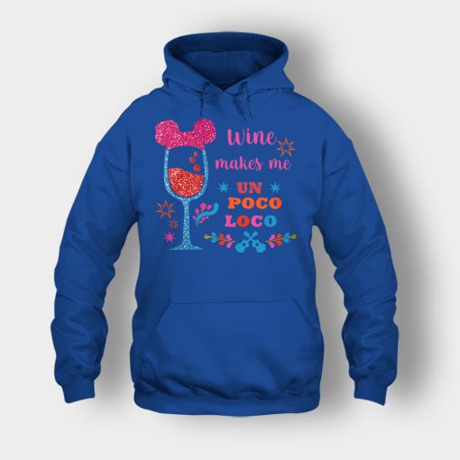 Wine-Makes-Me-Un-Poco-Loco-Disney-CoCo-Inspired-Unisex-Hoodie-Royal