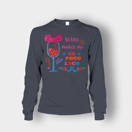 Wine-Makes-Me-Un-Poco-Loco-Disney-CoCo-Inspired-Unisex-Long-Sleeve-Dark-Heather