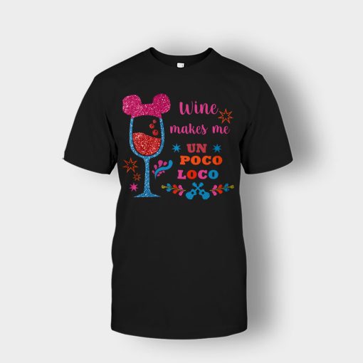 Wine-Makes-Me-Un-Poco-Loco-Disney-CoCo-Inspired-Unisex-T-Shirt-Black