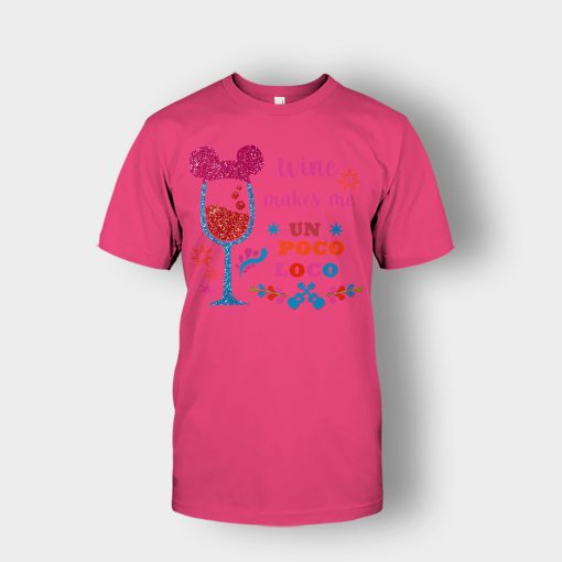 Wine-Makes-Me-Un-Poco-Loco-Disney-CoCo-Inspired-Unisex-T-Shirt-Heliconia