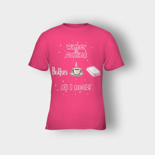 Winter-is-coming-all-i-need-is-books-coffee-and-the-beatles-Kids-T-Shirt-Heliconia