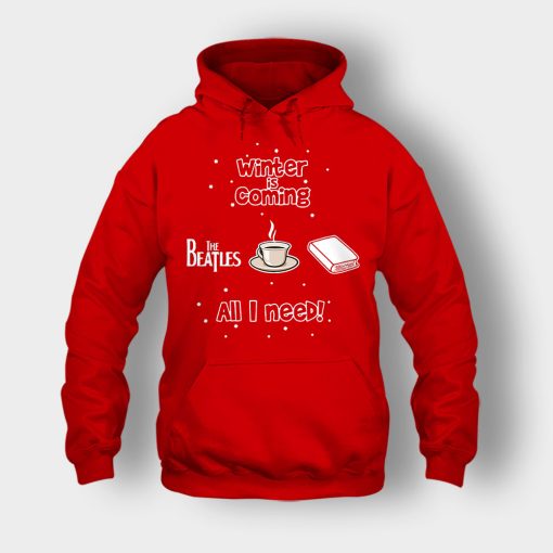 Winter-is-coming-all-i-need-is-books-coffee-and-the-beatles-Unisex-Hoodie-Red