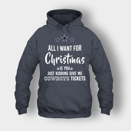 ALL-I-WANT-FOR-CHRISTMAS-IS-YOU-JUST-KIDDING-GIVE-ME-DALLAS-COWBOYS-TICKETS-Unisex-Hoodie-Dark-Heather