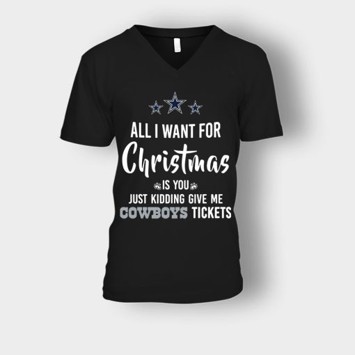 ALL-I-WANT-FOR-CHRISTMAS-IS-YOU-JUST-KIDDING-GIVE-ME-DALLAS-COWBOYS-TICKETS-Unisex-V-Neck-T-Shirt-Black