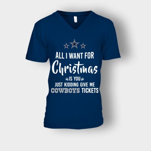 ALL-I-WANT-FOR-CHRISTMAS-IS-YOU-JUST-KIDDING-GIVE-ME-DALLAS-COWBOYS-TICKETS-Unisex-V-Neck-T-Shirt-Navy