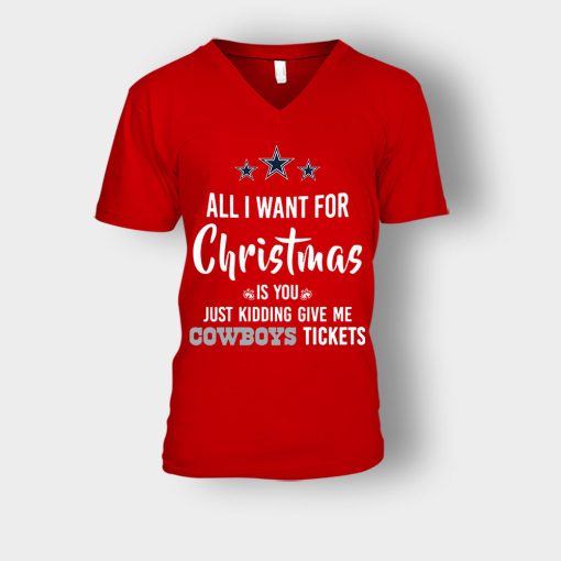 ALL-I-WANT-FOR-CHRISTMAS-IS-YOU-JUST-KIDDING-GIVE-ME-DALLAS-COWBOYS-TICKETS-Unisex-V-Neck-T-Shirt-Red