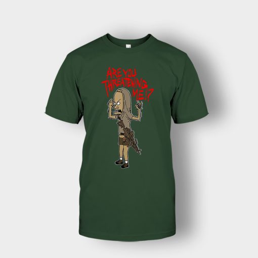 ARE-YOU-THREATENING-ME-FUNNY-Beavis-and-Butt-Head-Unisex-T-Shirt-Forest