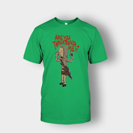 ARE-YOU-THREATENING-ME-FUNNY-Beavis-and-Butt-Head-Unisex-T-Shirt-Irish-Green