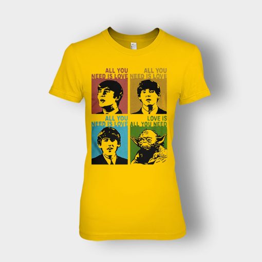All-you-need-is-love-the-Beatles-and-Star-Wars-Yoda-Ladies-T-Shirt-Gold