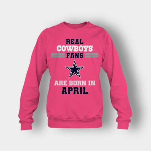 April-Birthday-Dallas-Cowboys-Fan-Crewneck-Sweatshirt-Heliconia