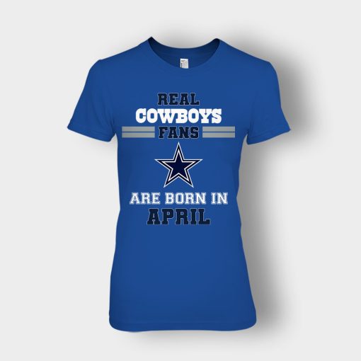 April-Birthday-Dallas-Cowboys-Fan-Ladies-T-Shirt-Royal