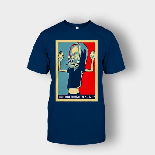 Are-You-Threatening-Me-Beavis-and-Butt-Head-Funny-Unisex-T-Shirt-Navy