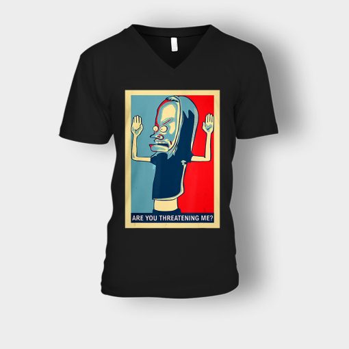 Are-You-Threatening-Me-Beavis-and-Butt-Head-Funny-Unisex-V-Neck-T-Shirt-Black