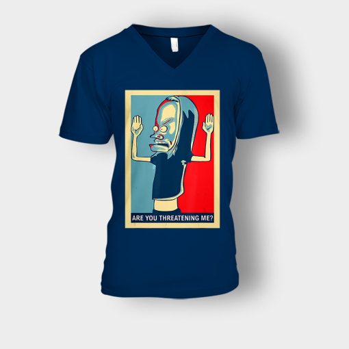 Are-You-Threatening-Me-Beavis-and-Butt-Head-Funny-Unisex-V-Neck-T-Shirt-Navy