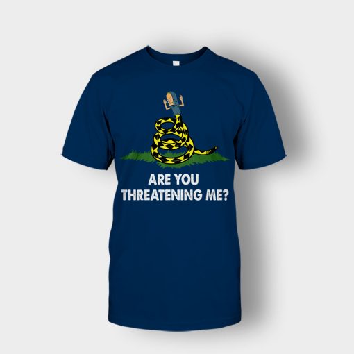 Are-you-threatening-me-Beavis-and-Butt-Head-Unisex-T-Shirt-Navy