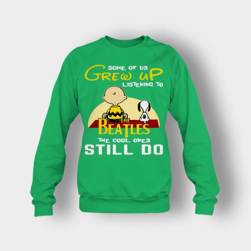 Chris-Brown-Snoopy-Grew-up-listening-to-the-beatles-the-cool-ones-Crewneck-Sweatshirt-Irish-Green