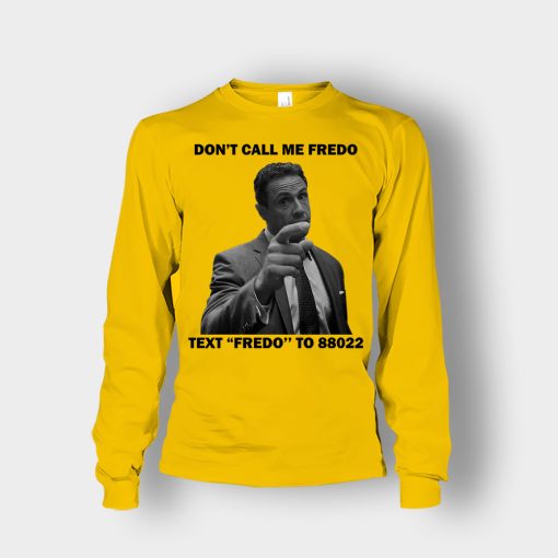 Dont-Call-Me-Fredo-Unisex-Long-Sleeve-Gold