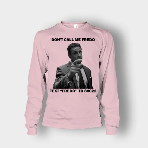 Dont-Call-Me-Fredo-Unisex-Long-Sleeve-Light-Pink