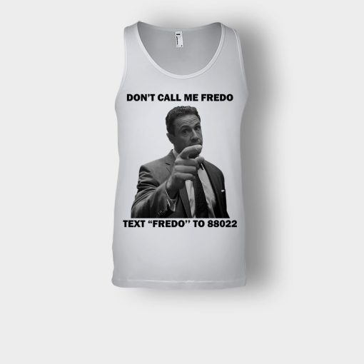 Dont-Call-Me-Fredo-Unisex-Tank-Top-Ash