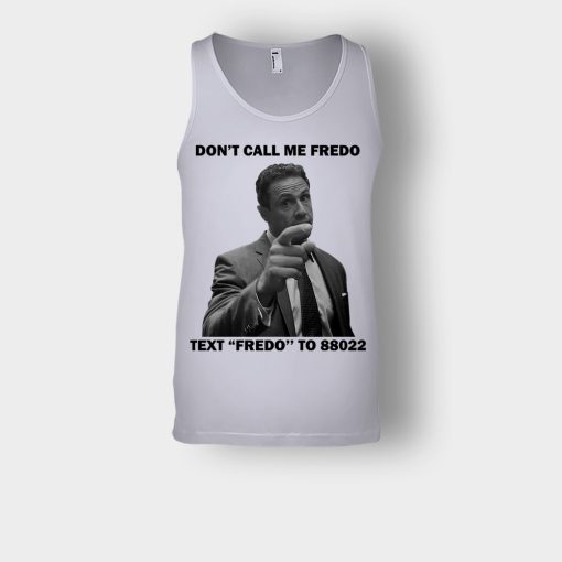 Dont-Call-Me-Fredo-Unisex-Tank-Top-Sport-Grey