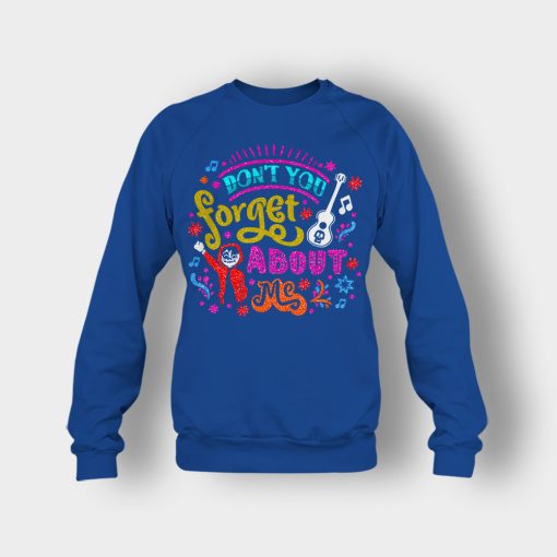 Dont-You-Forget-About-Me-Coco-Inspired-Day-Of-The-Dead-Crewneck-Sweatshirt-Royal
