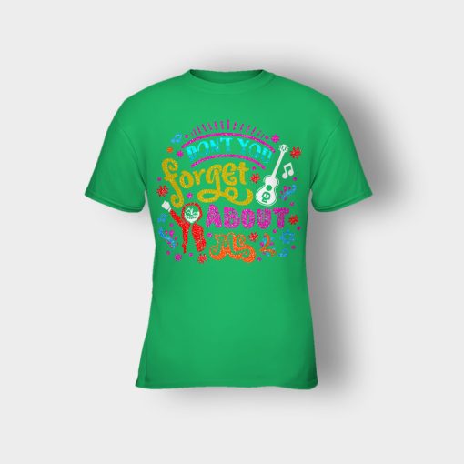 Dont-You-Forget-About-Me-Coco-Inspired-Day-Of-The-Dead-Kids-T-Shirt-Irish-Green