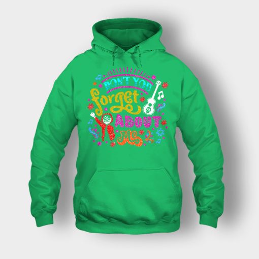 Dont-You-Forget-About-Me-Coco-Inspired-Day-Of-The-Dead-Unisex-Hoodie-Irish-Green