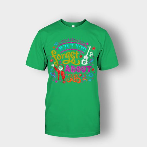 Dont-You-Forget-About-Me-Coco-Inspired-Day-Of-The-Dead-Unisex-T-Shirt-Irish-Green