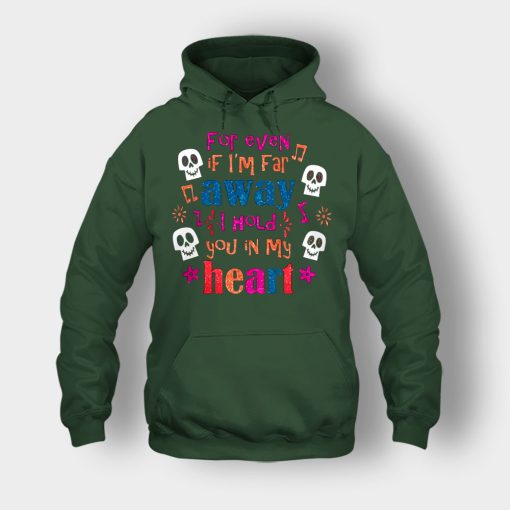 For-Even-If-Im-Far-Away-I-Hold-You-In-My-Heart-Coco-Inspired-Day-Of-The-Dead-Unisex-Hoodie-Forest