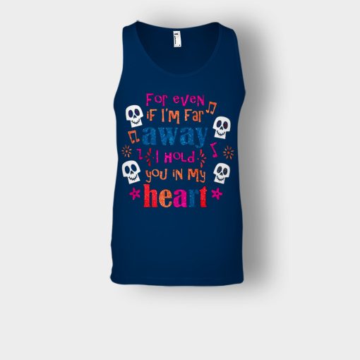 For-Even-If-Im-Far-Away-I-Hold-You-In-My-Heart-Coco-Inspired-Day-Of-The-Dead-Unisex-Tank-Top-Navy