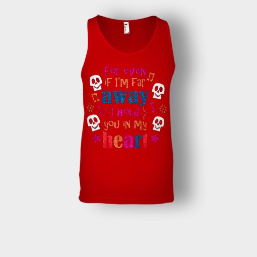 For-Even-If-Im-Far-Away-I-Hold-You-In-My-Heart-Coco-Inspired-Day-Of-The-Dead-Unisex-Tank-Top-Red