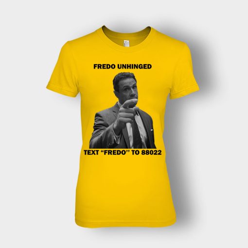 Fredo-Unhinged-Chris-Cuomo-Ladies-T-Shirt-Gold