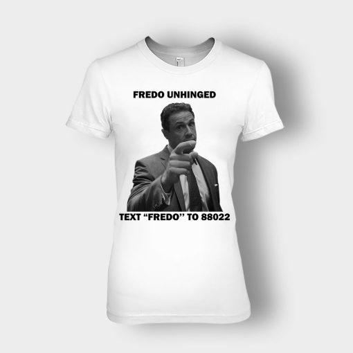 Fredo-Unhinged-Chris-Cuomo-Ladies-T-Shirt-White