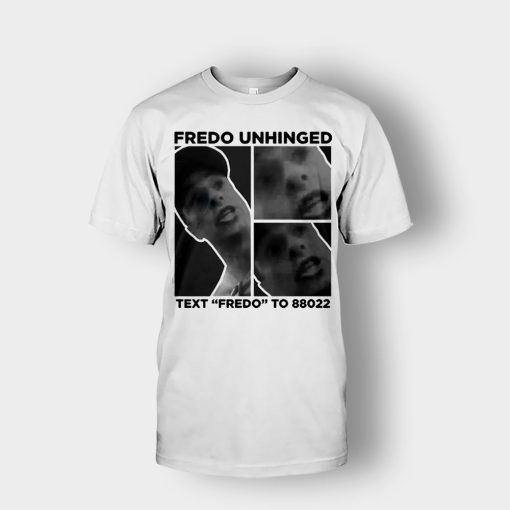 Fredo-Unhinged-Unisex-T-Shirt-White