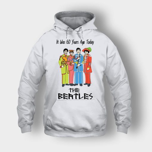 It-was-60-years-ago-today-the-beatles-Unisex-Hoodie-Ash