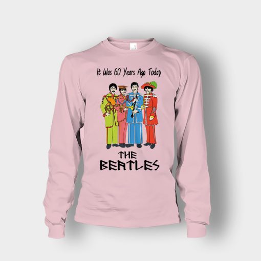It-was-60-years-ago-today-the-beatles-Unisex-Long-Sleeve-Light-Pink