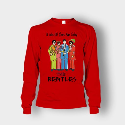 It-was-60-years-ago-today-the-beatles-Unisex-Long-Sleeve-Red