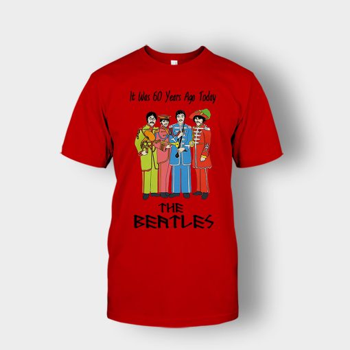 It-was-60-years-ago-today-the-beatles-Unisex-T-Shirt-Red