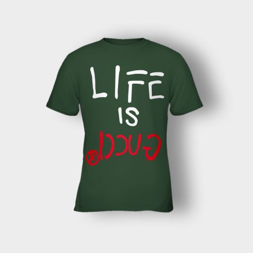 Life-Is-Gucci-Inspired-Kids-T-Shirt-Forest