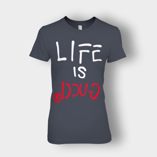 Life-Is-Gucci-Inspired-Ladies-T-Shirt-Dark-Heather