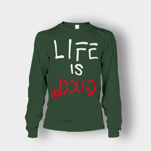 Life-Is-Gucci-Inspired-Unisex-Long-Sleeve-Forest