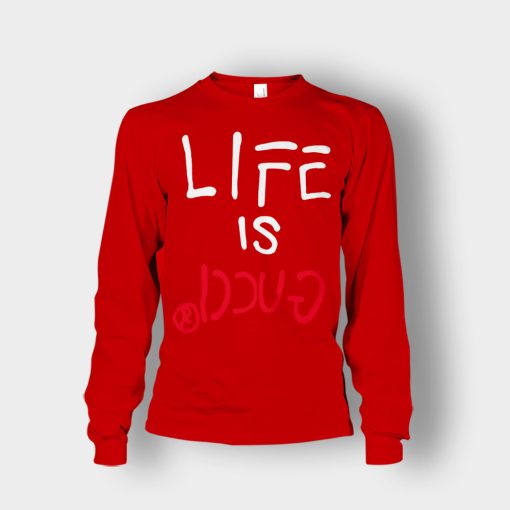 Life-Is-Gucci-Inspired-Unisex-Long-Sleeve-Red