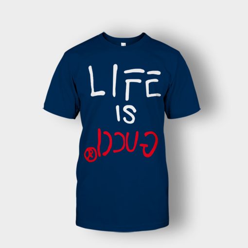 Life-Is-Gucci-Inspired-Unisex-T-Shirt-Navy