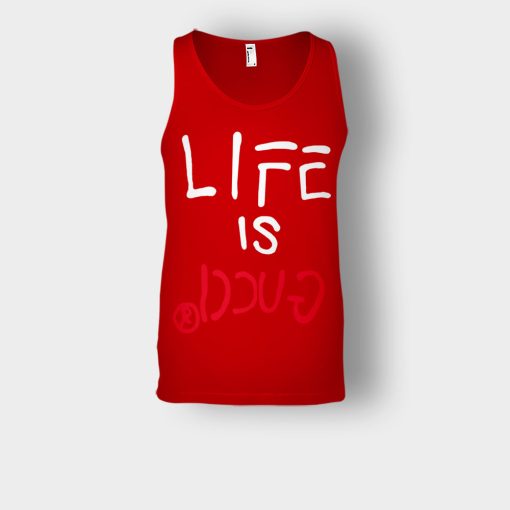 Life-Is-Gucci-Inspired-Unisex-Tank-Top-Red