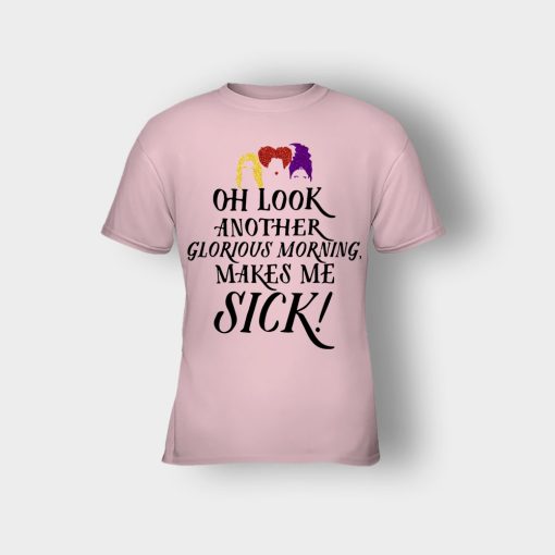 Oh-Look-Another-Glorious-Morning-Makes-Me-Sick-Inspired-Kids-T-Shirt-Light-Pink