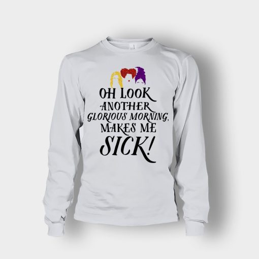 Oh-Look-Another-Glorious-Morning-Makes-Me-Sick-Inspired-Unisex-Long-Sleeve-Ash